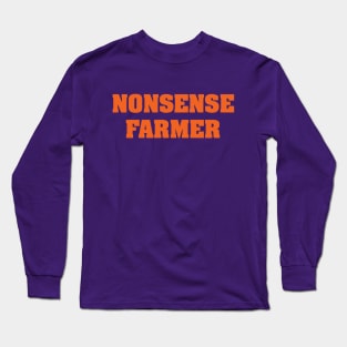 Nonsense Farmer (orange text) Long Sleeve T-Shirt